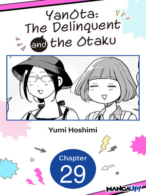 cover image of YanOta: The Delinquent and the Otaku, Chapter 29